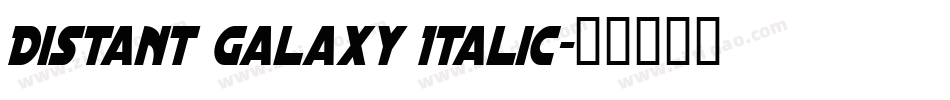 Distant Galaxy Italic字体转换